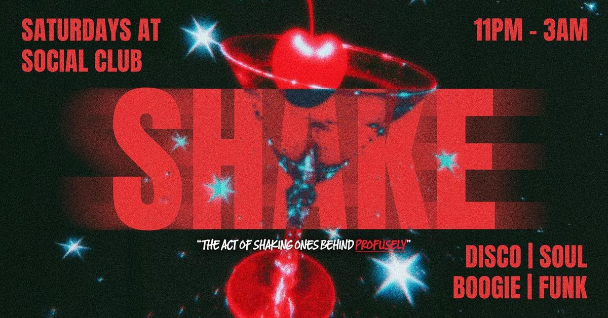 \ud83d\udcf8 \ud83e\ude87 SHAKE SATURDAYS \ud83e\ude87 \ud83d\udcf8 THE ACT OF SHAKING ONES BEHIND PROFUSELY | THE SOCIAL CLUB | SATURDAY FRESHERS TOUR EVENT 11 | NORTHUMBRIA FRESHERS WEEK