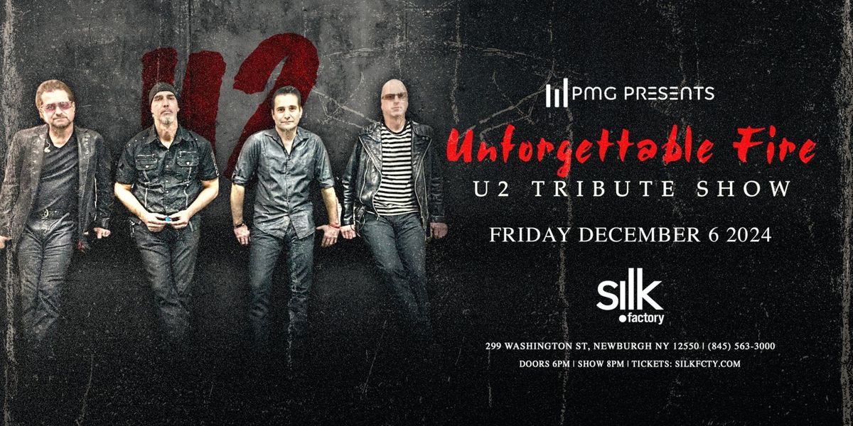 Unforgettable Fire - U2 Tribute Show - Live at Silk Factory