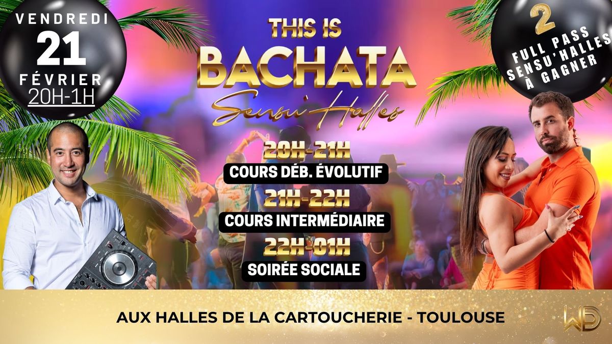 THIS IS BACHATA SENSU'HALLES - \ud83c\udf81\ud83c\udf81 2 VIP PASS \u00c0 GAGNER