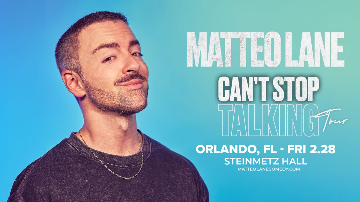 Matteo Lane - 'Can't Stop Talking' Tour