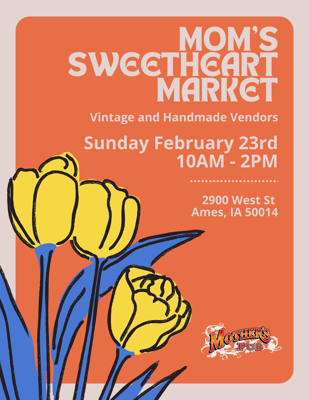 Sweetheart Market | Vendor Show at Mother's Pub!