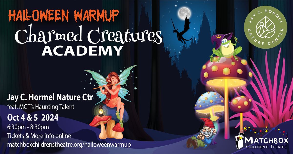 Halloween Warmup 41: Charmed Creatures Academy