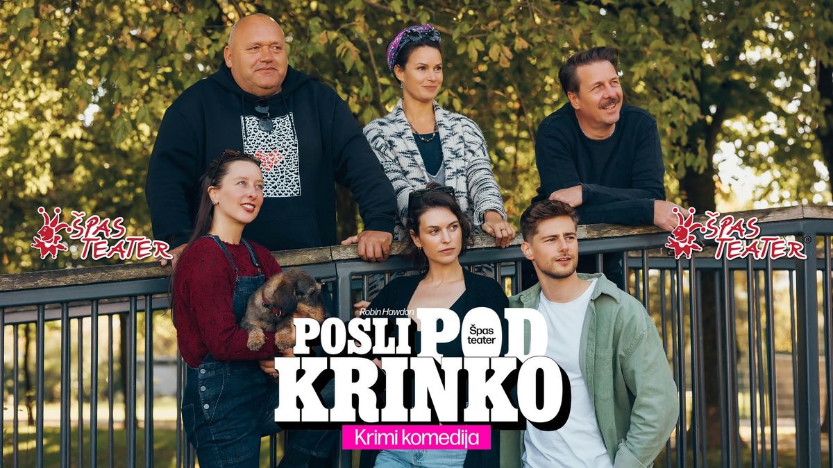 POSLI POD KRINKO, krimi komedija | BLED