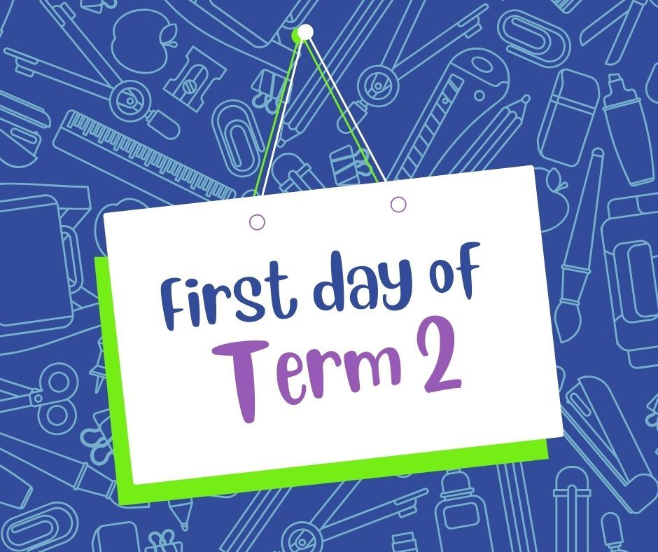 First day of Term 2