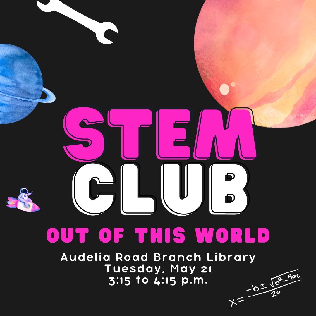 STEM Club - Out of this World