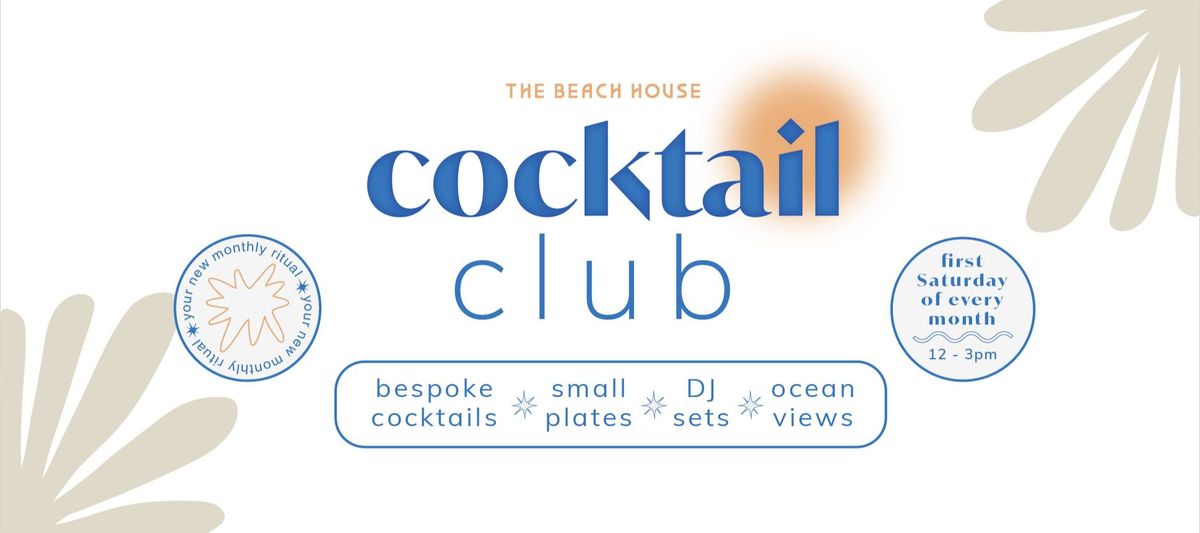Cocktail Club at The Beach House ? 