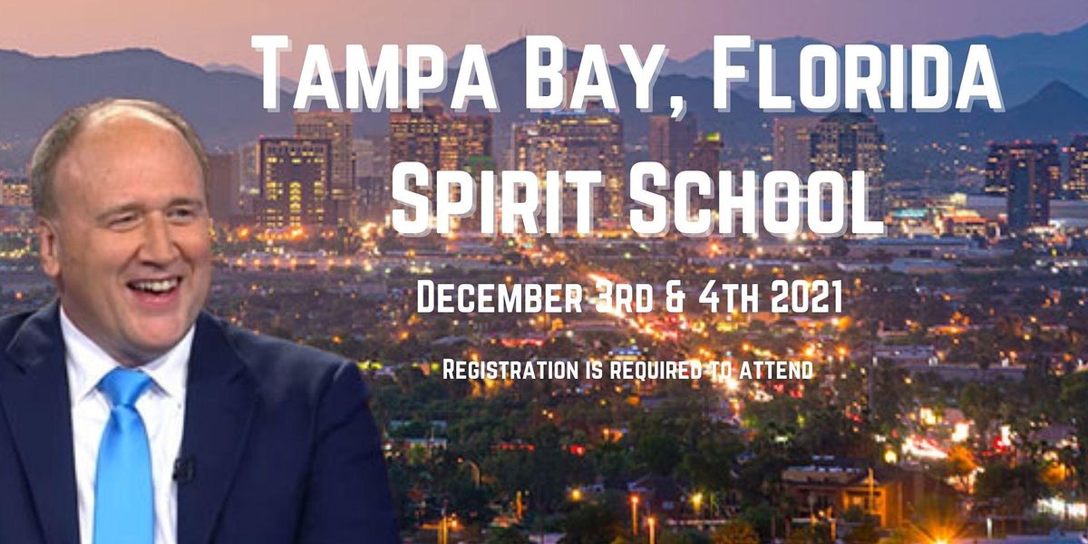 Tampa Bay, Florida Spirit School
