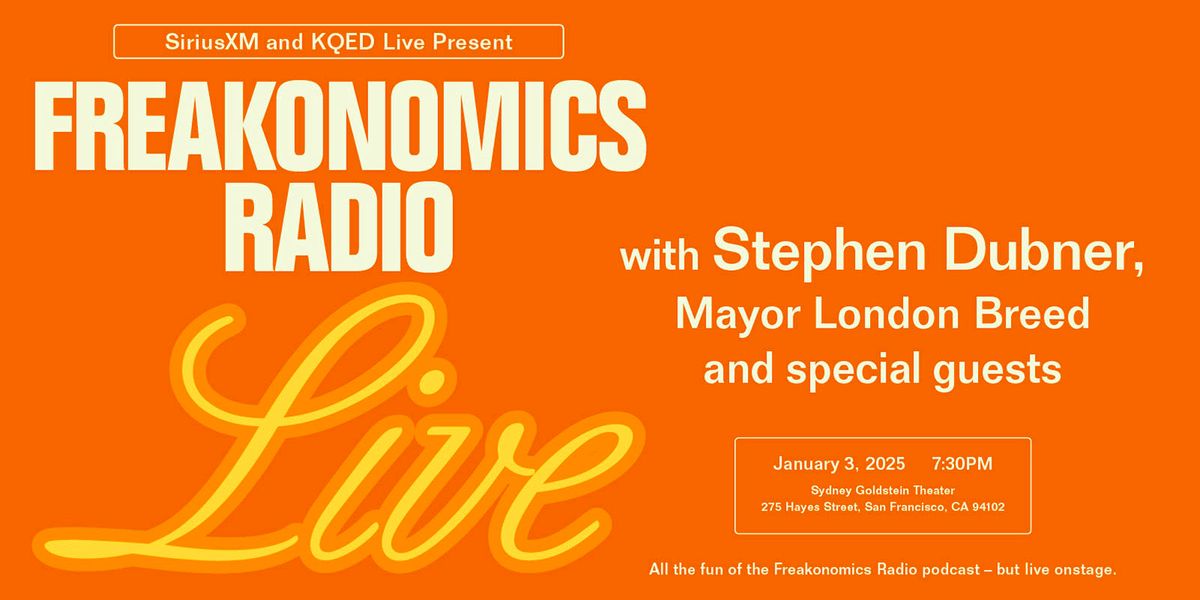 Freakonomics Radio: LIVE