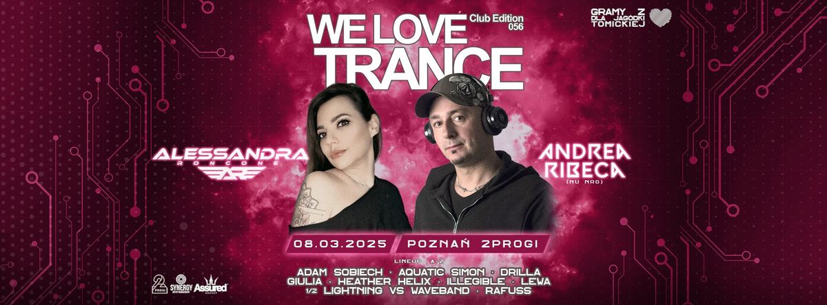 We Love Trance Club Edition 056 [08.03.2025 2progi Pozna\u0144]