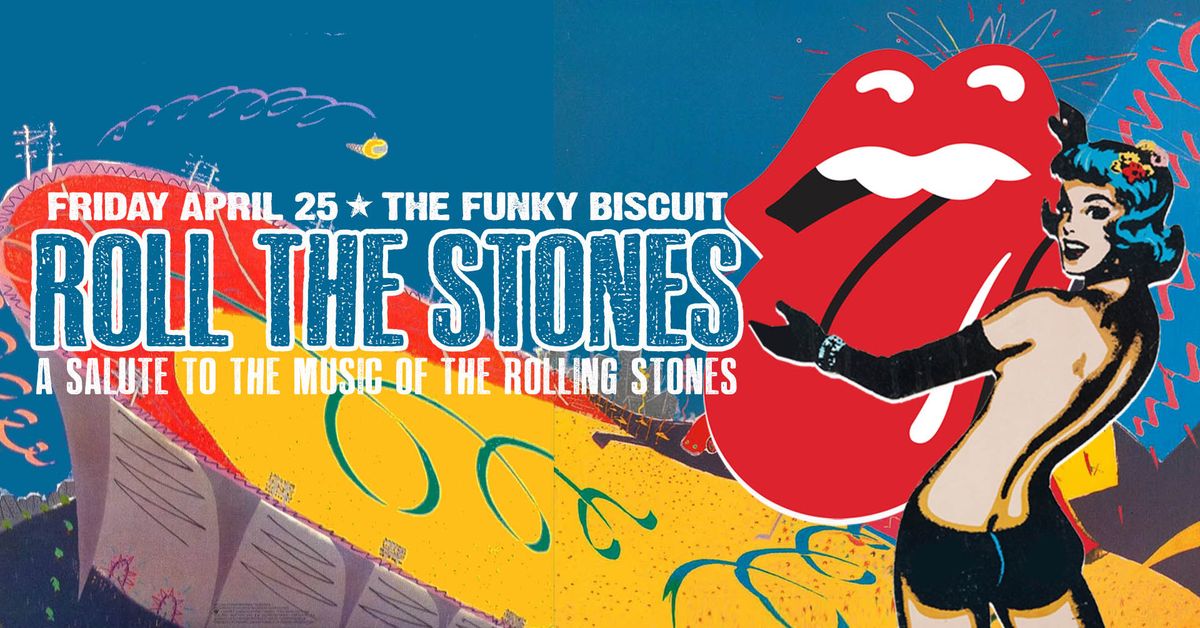 Roll The Stones - A Salute To The Music of The Rolling Stones