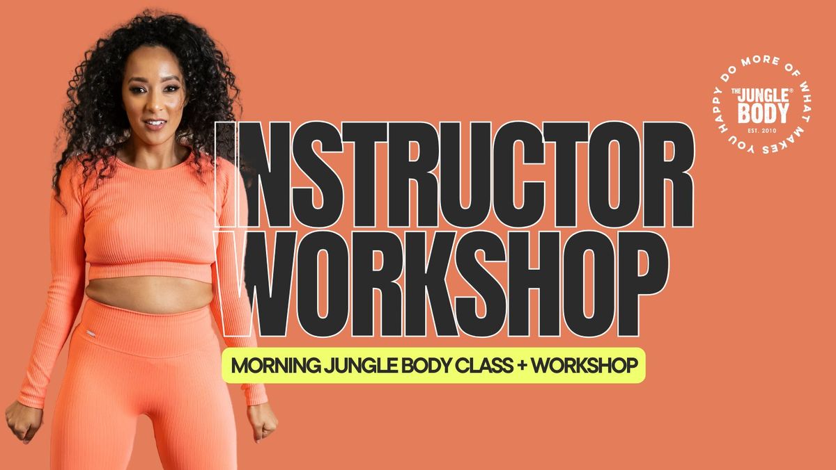 The Jungle Body - Class + Instructor Workshop