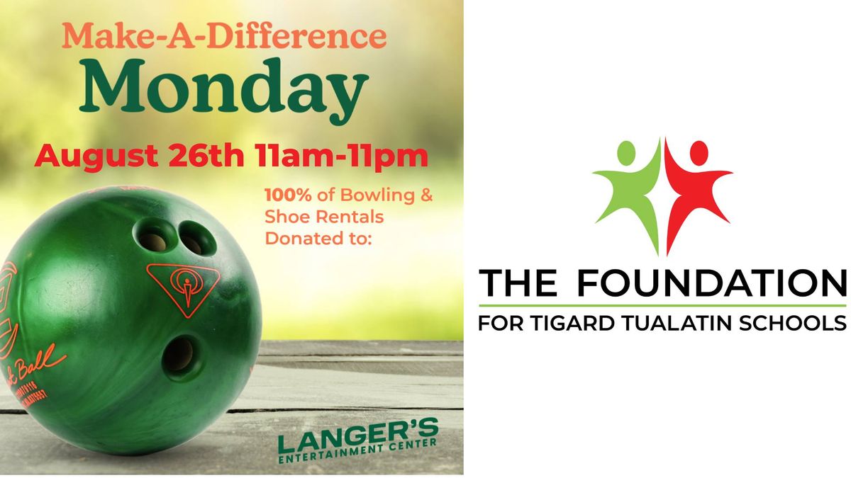 Langers Make-A-Difference Monday - Benefiting The Foundation For Tigard Tualatin Schools