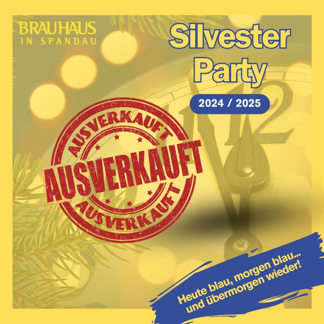 Ausverkauft! - Silvester im Brauhaus