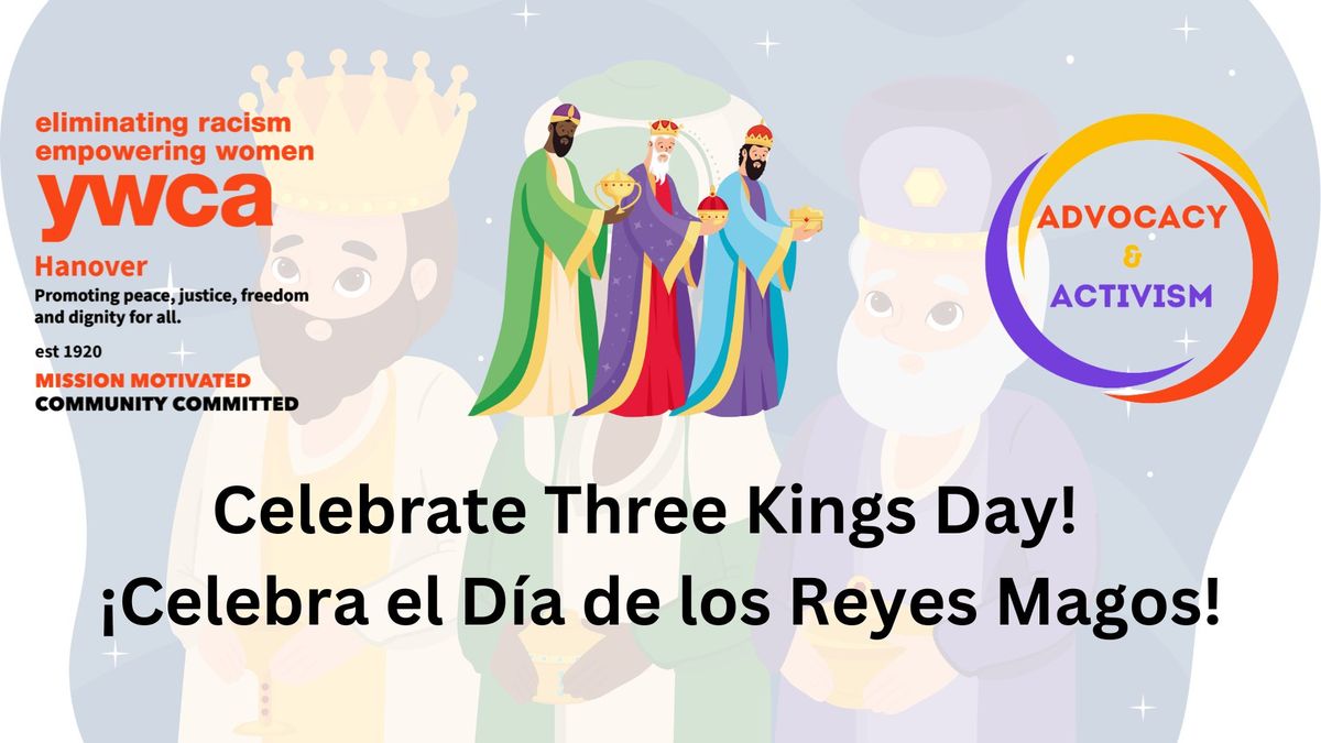 Celebrate Three Kings Day! - \u00a1Celebra el D\u00eda de los Reyes Magos!