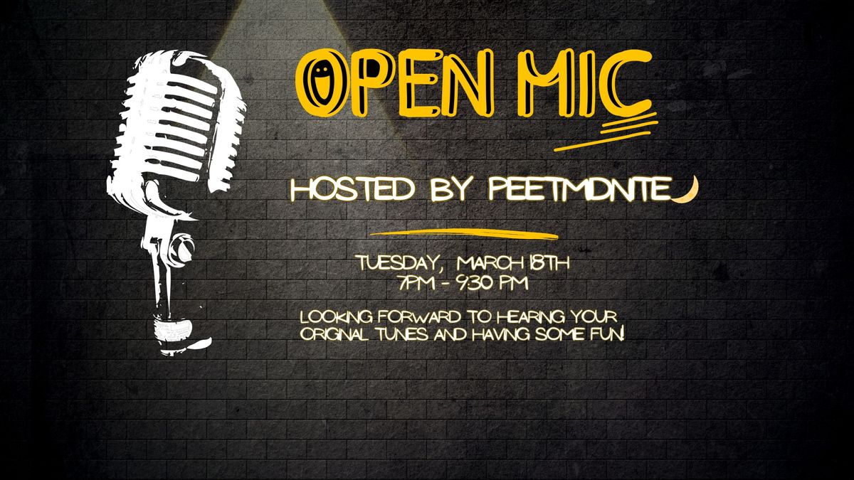 Open Mic hosted by PeetMidnite!