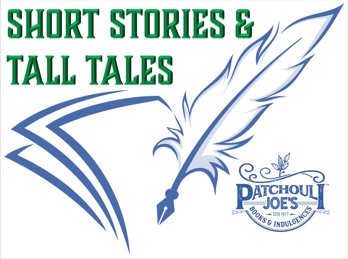 Short Stories & Tall Tales at Patchouli Joe's