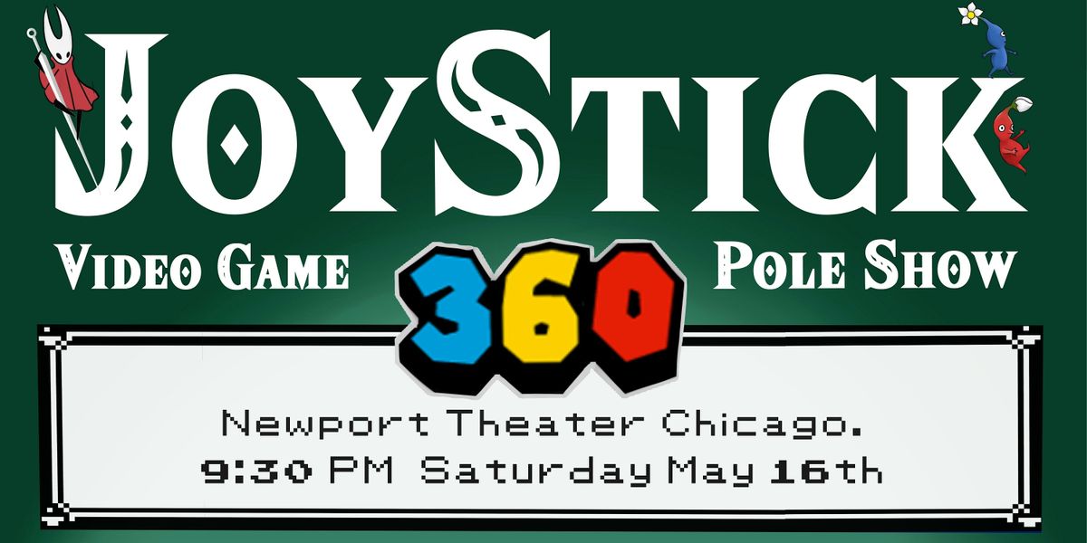 Joy Stick 360: A Video Game Pole Show
