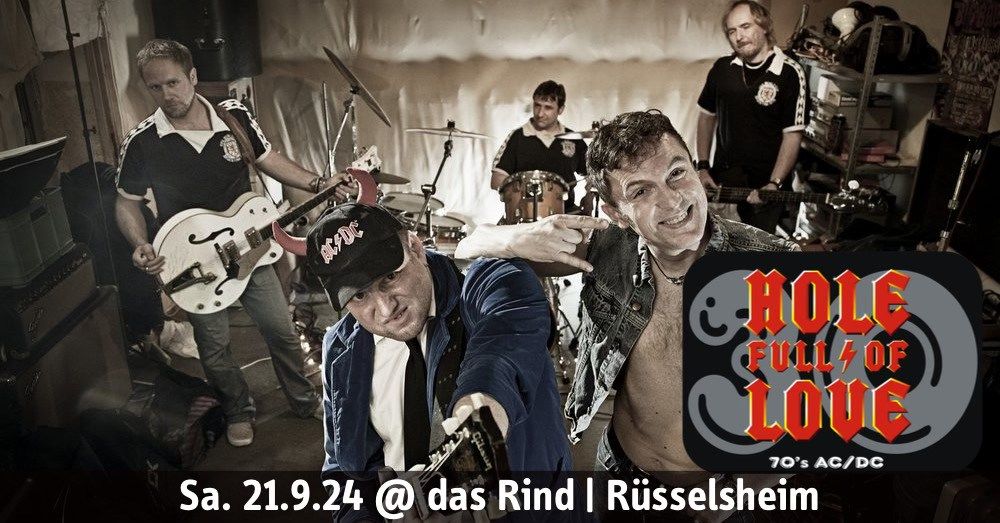 Hole Full of Love \u2013 30 Jahre - A Tribute to 70\u00b4S AC\/DC | das Rind | R\u00fcsselsheim