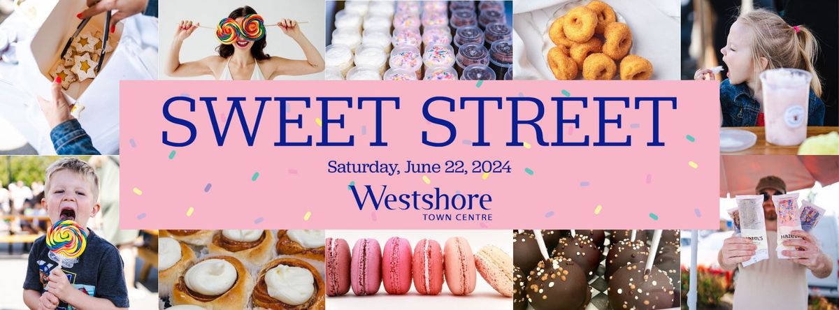 Sweet Street at Westshore Town Centre