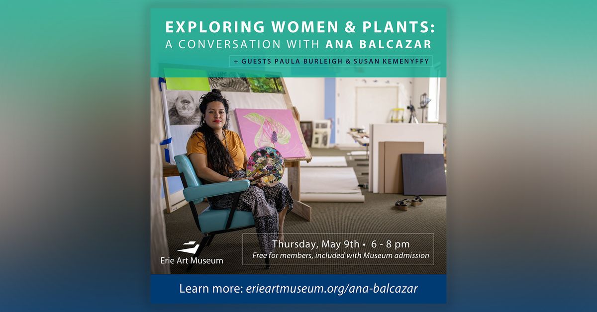 Exploring Women & Plants: A Coversation with Ana Balcazar