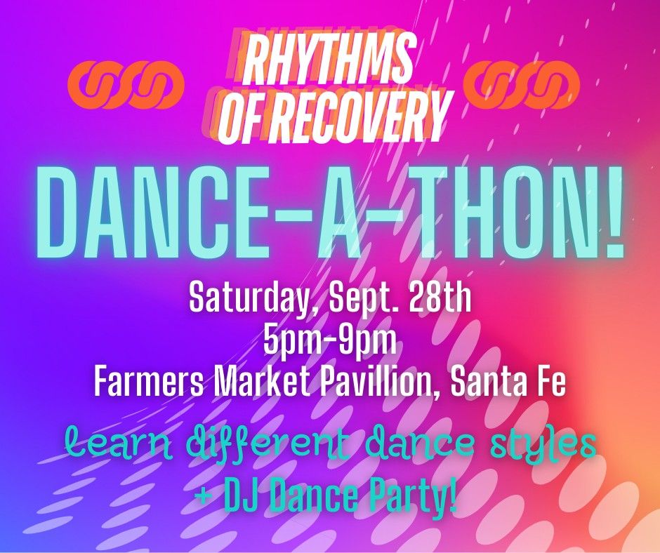 Rhythms of Recovery ~ Dance-A-Thon!