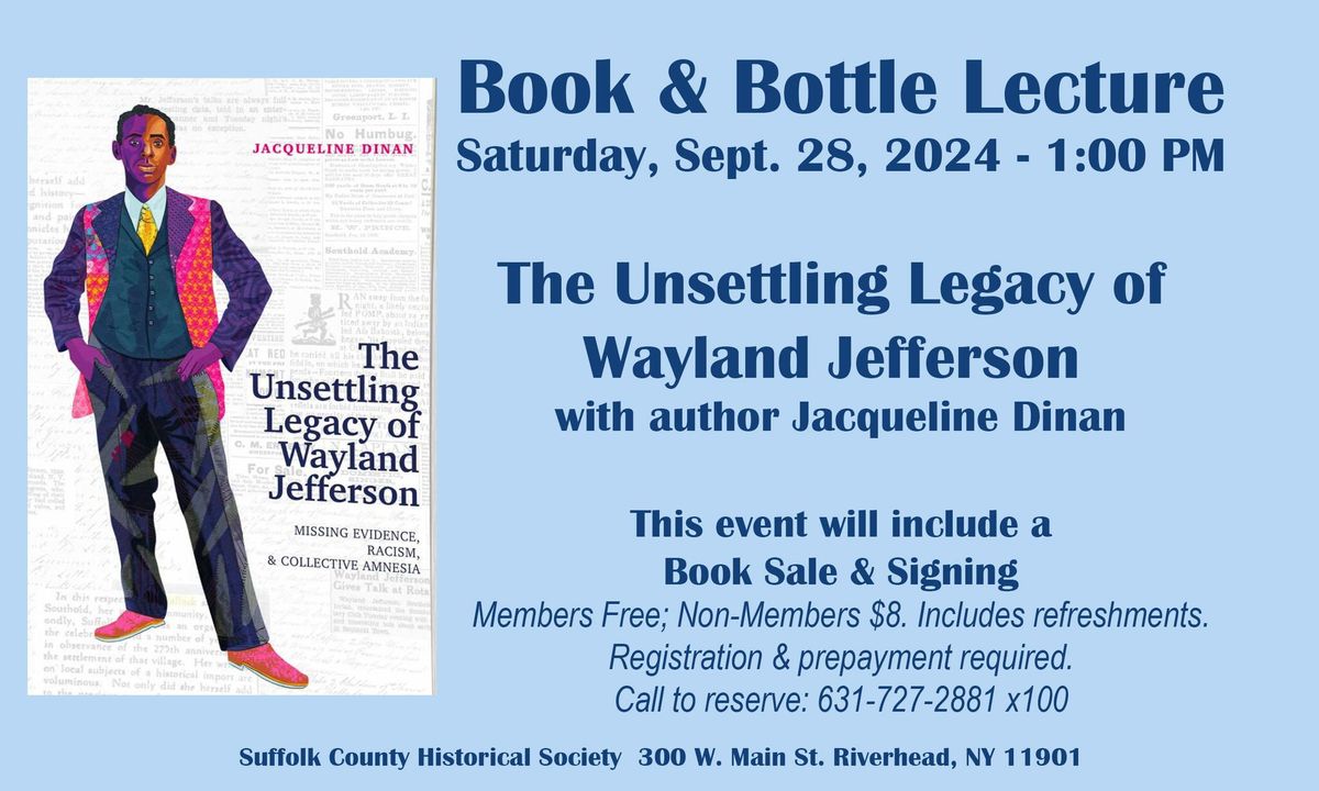 BOOK & BOTTLE: The Unsettling Legacy of Wayland Jefferson, with Jacqueline Dinan