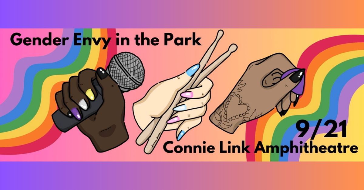 Gender Envy in the Park - LIVE @ Connie Link Amphitheatre