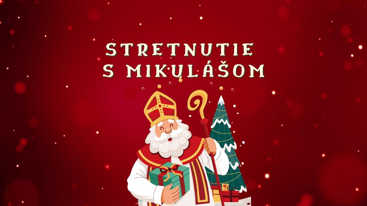 Stretnutie s Mikul\u00e1\u0161om