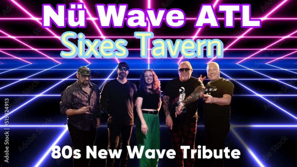 N\u00dc Wave ATL at Sixes Tavern