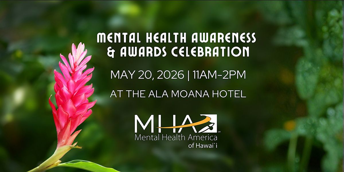 The 2026 Mental Health Awareness & Awards Celebration