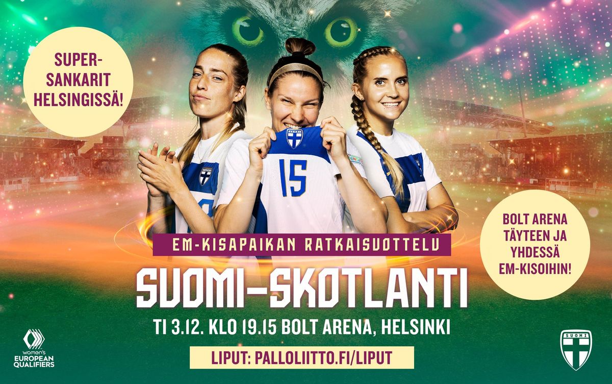 EURO2025-jatkokarsintaottelu: Suomi\u2013Skotlanti (EM-kisapaikan RATKAISUOTTELU!)