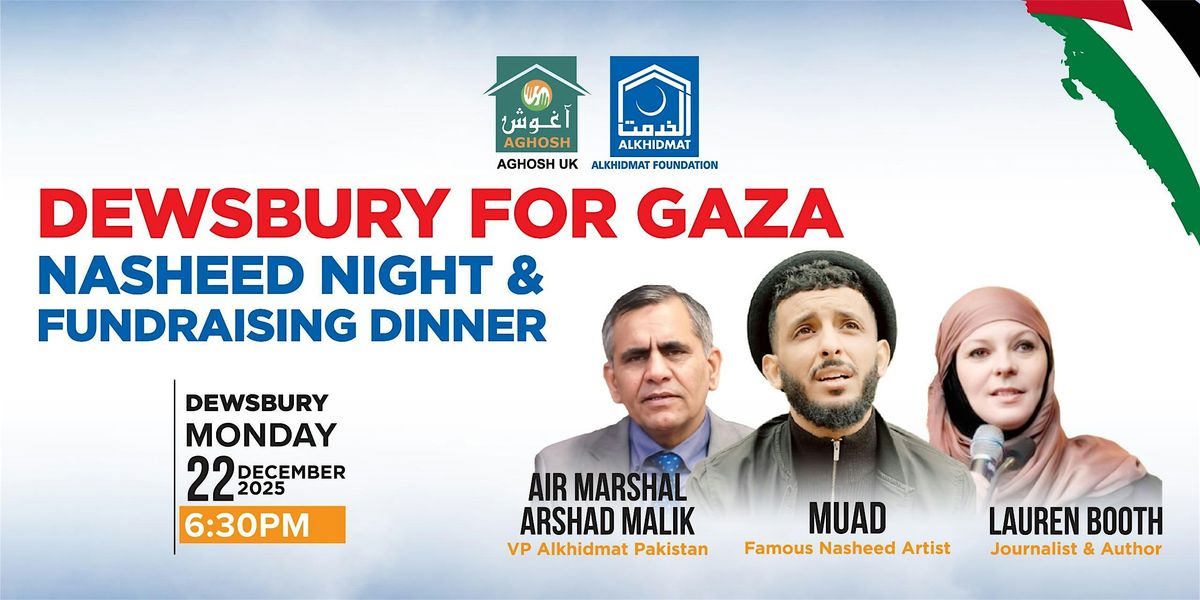 Dewsbury For Gaza - Nasheed Night & Fundraising Dinner (Lauren Booth, Muad)