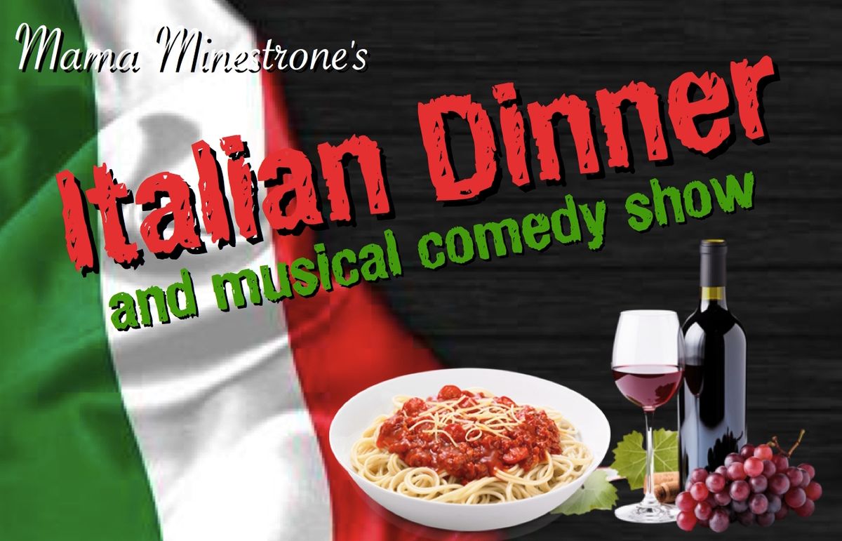 Italian Dinner & Musical Comedy Show