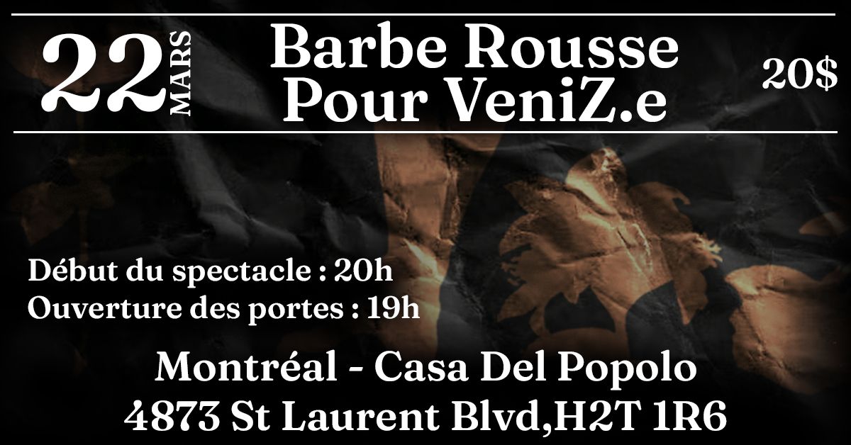 Barbe Rousse et Pour VeniZ.e \u00e0 Montr\u00e9al ! 