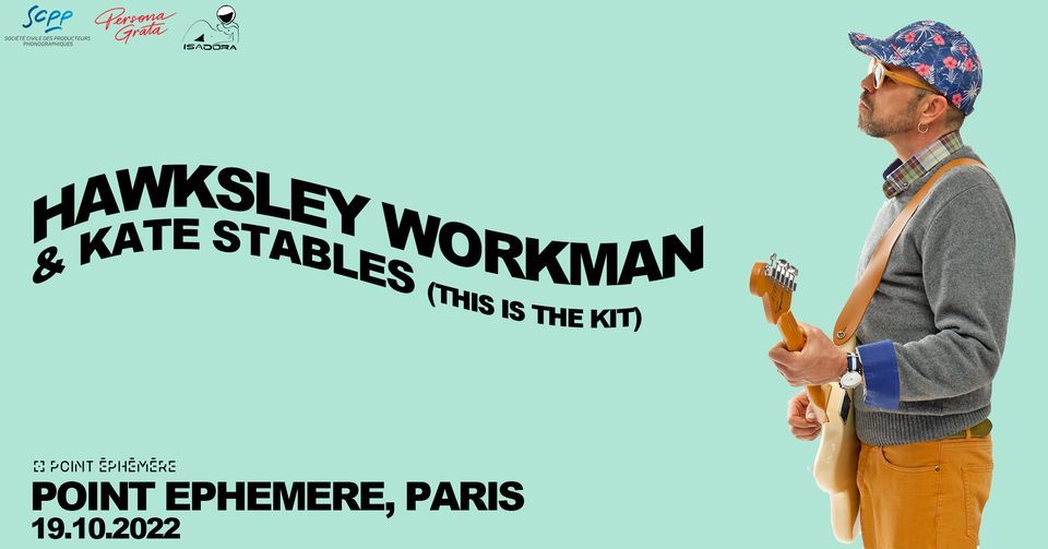 Hawksley Workman, Kate Stables (This Is the Kit) & Carly Blackman \u00e0 Point Eph\u00e9m\u00e8re 
