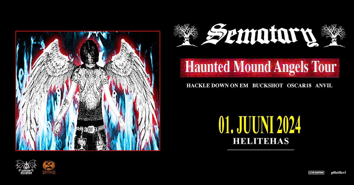 Sematary Presents - Haunted Mound Angels Tour (Helitehas, Tallinn)