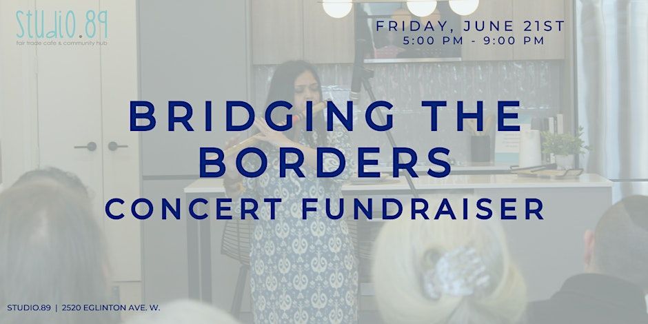 Bridging the Borders Concert Fundraiser