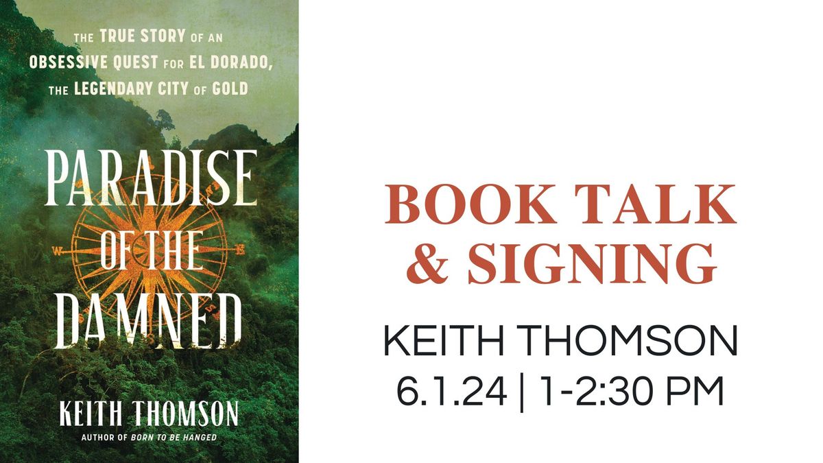 Keith Thomson \u2022 Book Talk & Signing