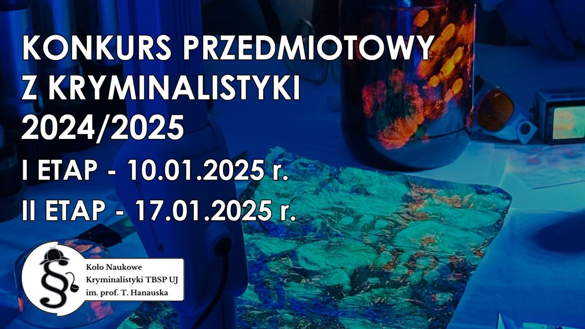 Konkurs przedmiotowy z kryminalistyki w roku akademickim 2024\/2025