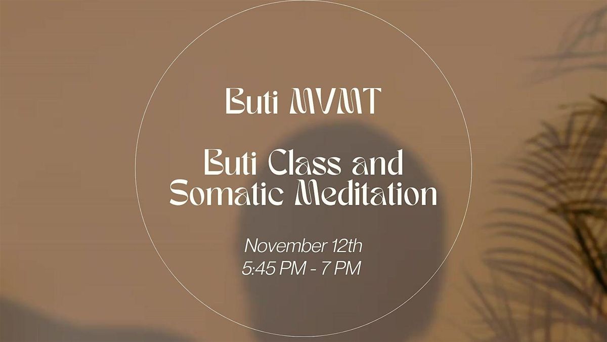 Buti + Bliss: buti yoga class and somatic meditation