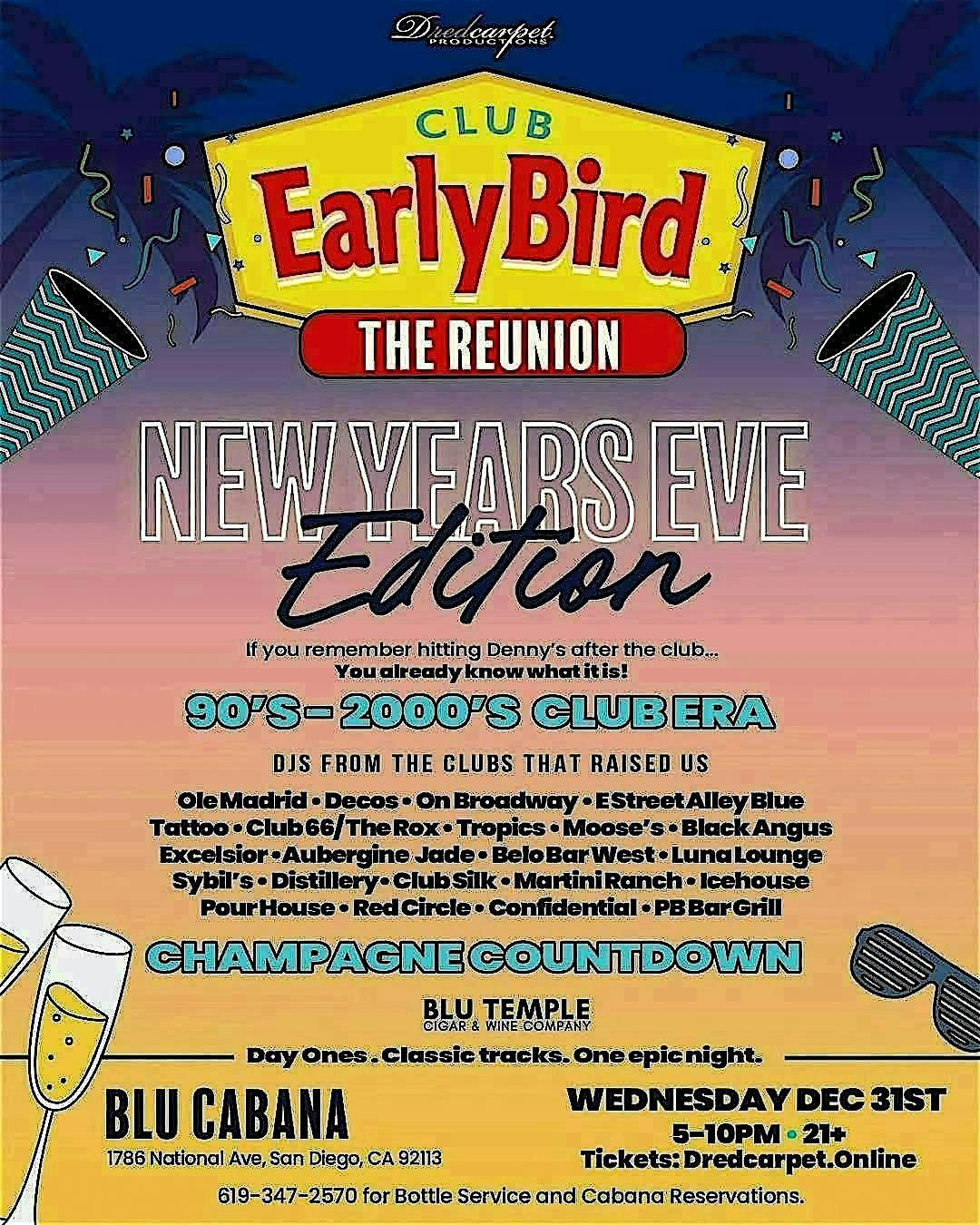 Club EarlyBird New Years Eve Edition!!!