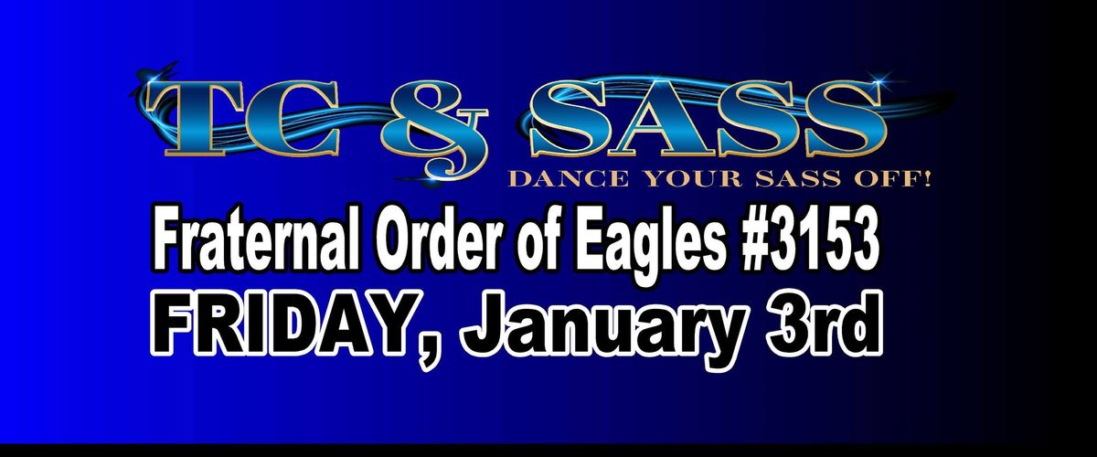 KIck Off The New Year w TC and Sass!