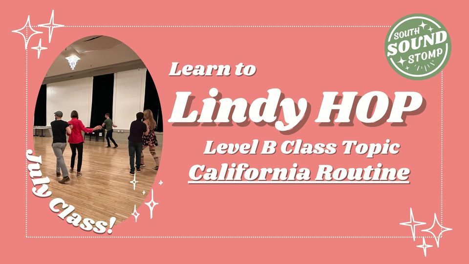 The California Routine: Level B - Learn to Swing Dance!
