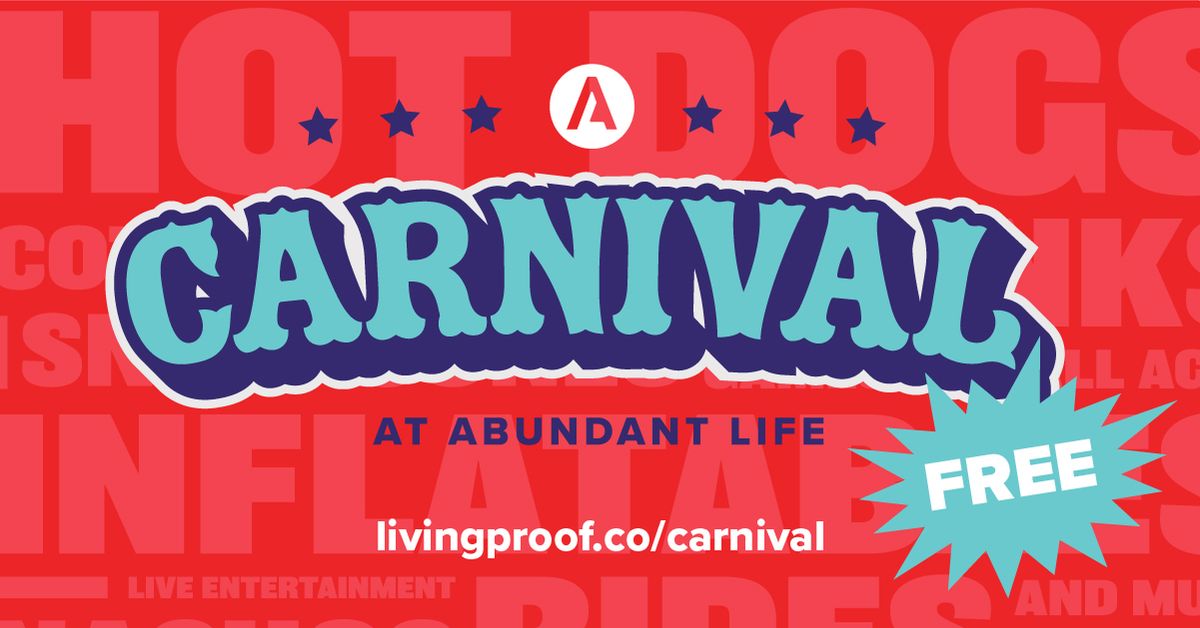 Abundant Life | Carnival 