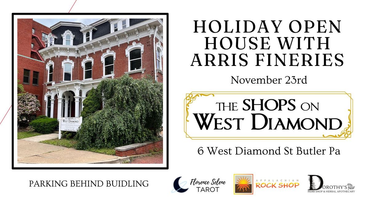 Holiday Open House featuring Arris Fineries