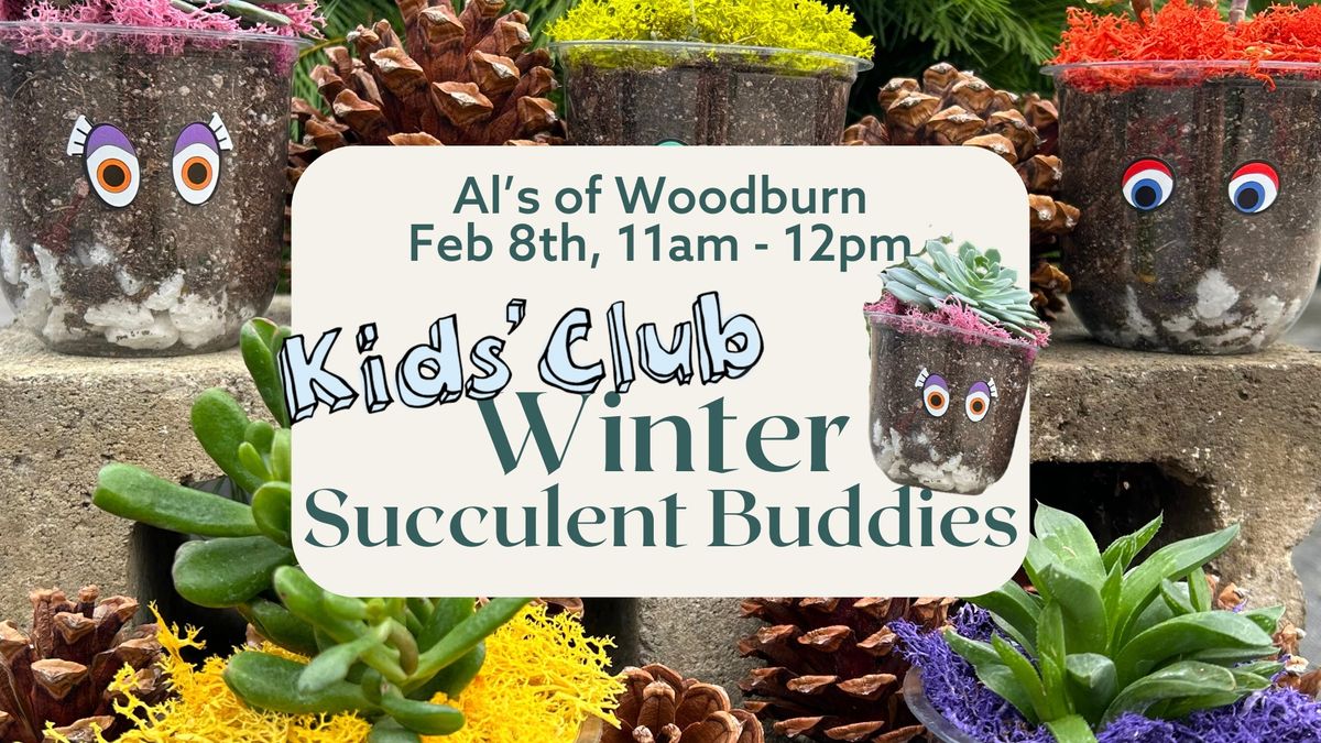 Woodburn Kids' Club: Winter Succulent Buddies