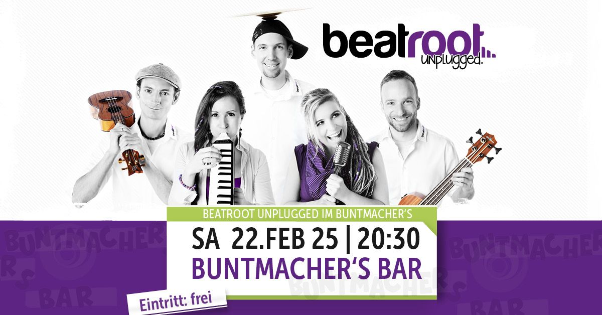 Beatroot unplugged in der Buntmacher\u00b4s Bar