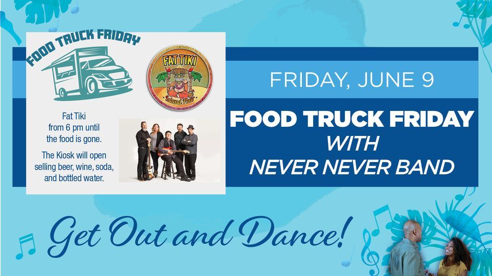 Food Truck Friday with Never Never Band