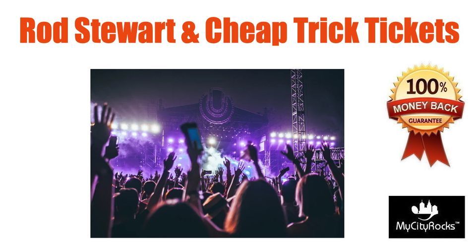 Rod Stewart & Cheap Trick Tickets Toronto Ontario Canada Budweiser Stage