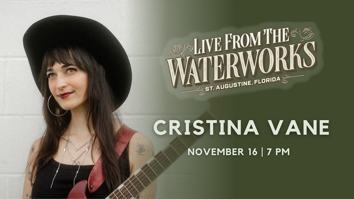 Cristina Vane: Live from The Waterworks